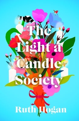 The Light a Candle Society by Hogan, Ruth