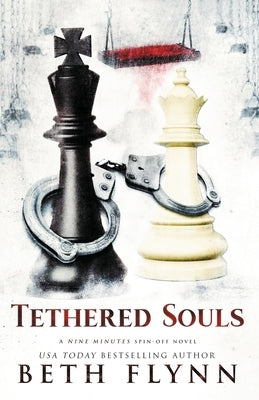 Tethered Souls: A Nine Minutes Spin-Off Novel by Flynn, Beth