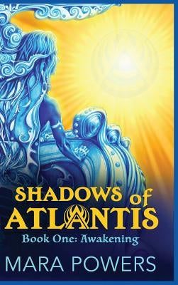 Shadows of Atlantis: Awakening by Powers, Mara