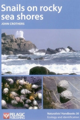 Snails on Rocky Sea Shores by Crothers, John
