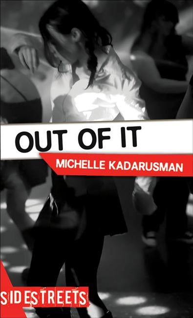 Out of It by Kadarusman, Michelle