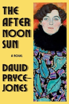 The Afternoon Sun by Pryce-Jones, David