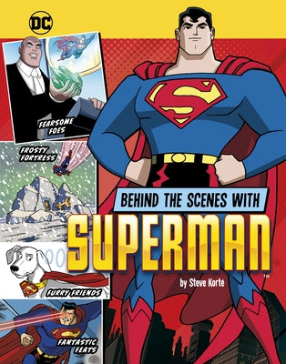 Behind the Scenes with Superman by Korté, Steve