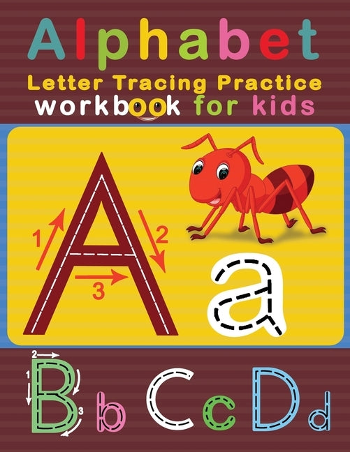 Alphabet Letter Tracing Practice Workbook for Kids: ABC Letter Tracing Solution for Pre K, Kindergarten and Kids Ages 3-5 by New Noman Press