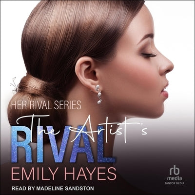 The Artist's Rival by Hayes, Emily