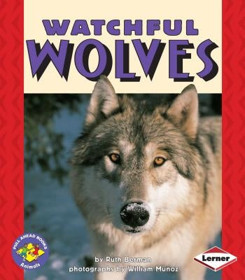 Watchful Wolves by Berman, Ruth