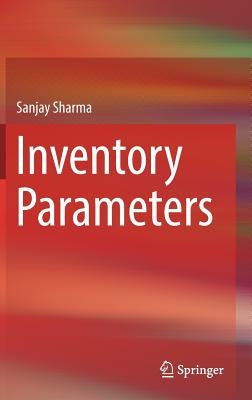 Inventory Parameters by Sharma, Sanjay