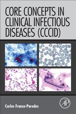 Core Concepts in Clinical Infectious Diseases (CCCID) by Franco-Paredes, Carlos