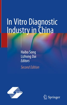In Vitro Diagnostic Industry in China by Song, Haibo