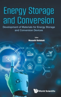 Energy Storage and Conversion by Masashi Kotobuki