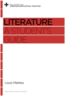 Literature: A Student's Guide by Markos, Louis