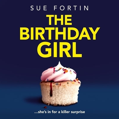 The Birthday Girl by Fortin, Sue