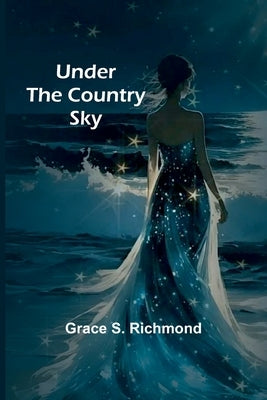 Under the Country Sky by S. Richmond, Grace
