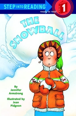 The Snowball by Armstrong, Jennifer