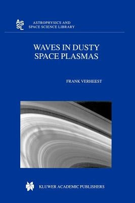 Waves in Dusty Space Plasmas by Verheest, Frank