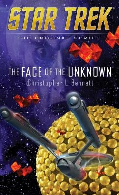 The Face of the Unknown by Bennett, Christopher L.