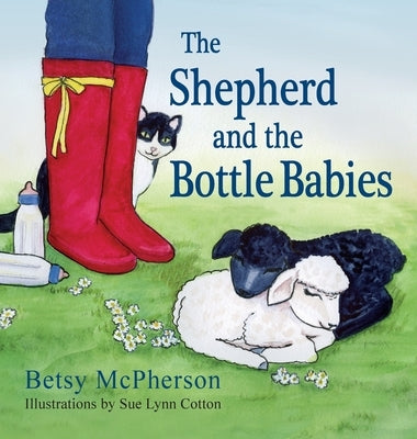The Shepherd and the Bottle Babies by McPherson, Betsy
