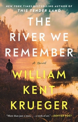 The River We Remember by Krueger, William Kent