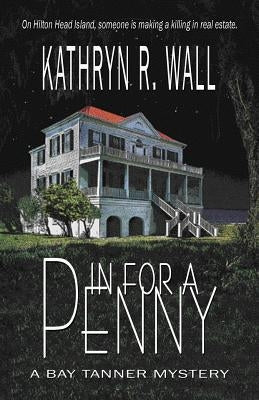 In for a Penny by Wall, Kathryn R.