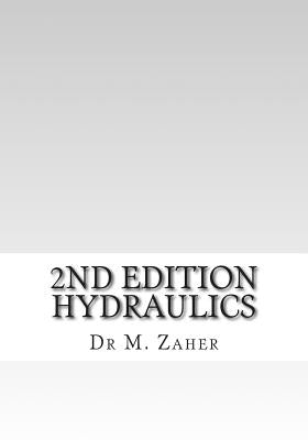 2nd Edition Hydraulics by Zaher, M. a.