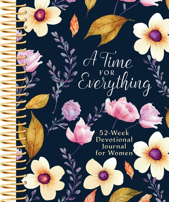 A Time for Everything: Weekly Devotional Journal for Women by Belle City Gifts