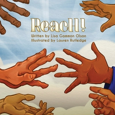 Reach! by Gammon Olson, Lisa