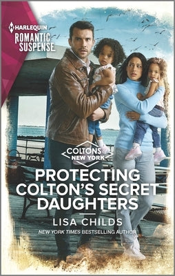 Protecting Colton's Secret Daughters by Childs, Lisa