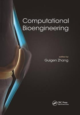 Computational Bioengineering by Zhang, Guigen