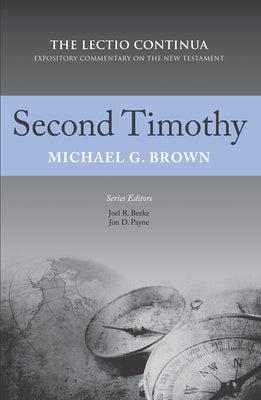 Second Timothy: The Lectio Continua Expository Commentary on the New Testament by Beeke, Joel R.