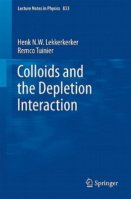 Colloids and the Depletion Interaction by Lekkerkerker, Henk N. W.