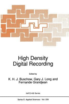 High Density Digital Recording by Buschow, K. H. J.