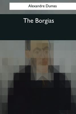 The Borgias by Burnham, I. G.