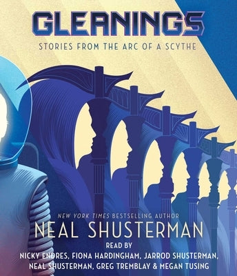 Gleanings by Shusterman, Neal