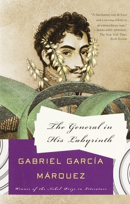 The General in His Labyrinth by García Márquez, Gabriel