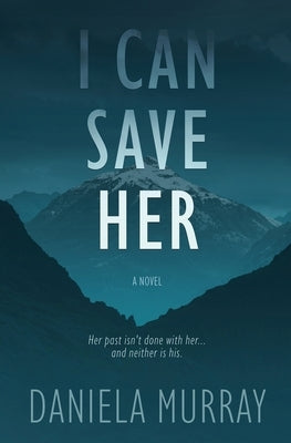 I Can Save Her by Murray, Daniela