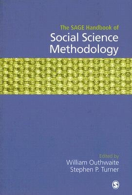 The SAGE Handbook of Social Science Methodology by Outhwaite, William