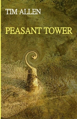 Peasant Tower by Allen, Tim