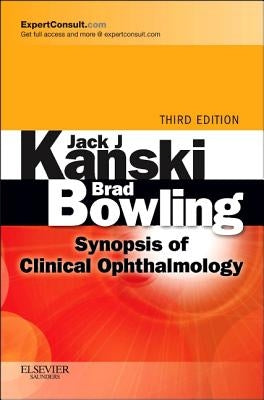 Synopsis of Clinical Ophthalmology: Expert Consult - Online and Print by Kanski, Jack J.
