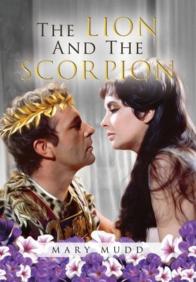 The Lion and The Scorpion by Mudd, Mary