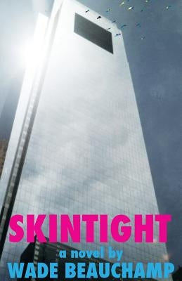 Skintight by Beauchamp, Wade
