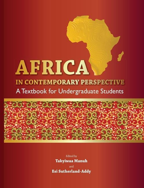 Africa in Contemporary Perspective. a Textbook for Undergraduate Students by Manuh, Takyiwaa
