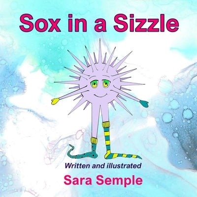 Sox In A Sizzle by Semple, Sara