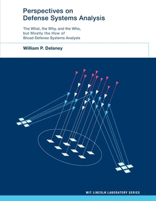 Perspectives on Defense Systems Analysis by Delaney, William P.