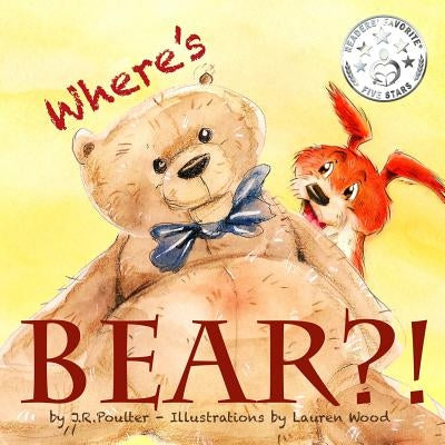 Where's Bear?! by Poulter, J. R.
