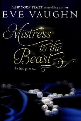 Mistress to the Beast by Vaughn, Eve