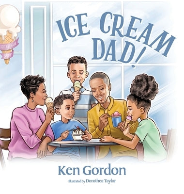 Ice Cream Dad! by Gordon, Ken