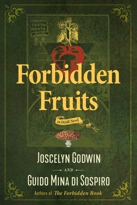Forbidden Fruits: An Occult Novel by Godwin, Joscelyn
