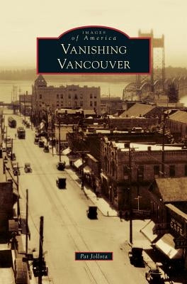 Vanishing Vancouver by Jollota, Pat