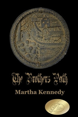 The Brothers Path by Kennedy, Martha