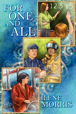 For One and All by Morris, Ilene